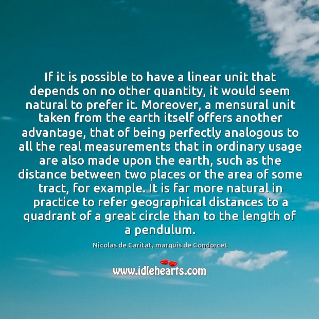If it is possible to have a linear unit that depends on Nicolas de Caritat, marquis de Condorcet Picture Quote
