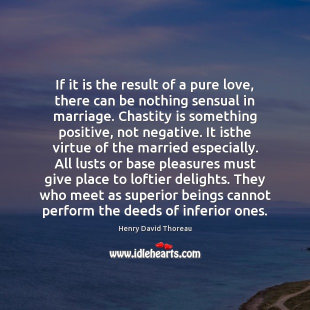 If it is the result of a pure love, there can be Image