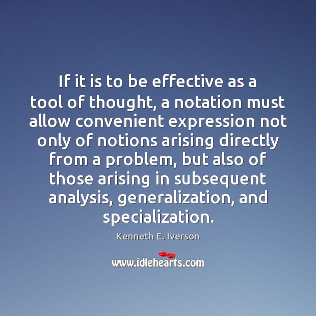 If it is to be effective as a tool of thought, a Image