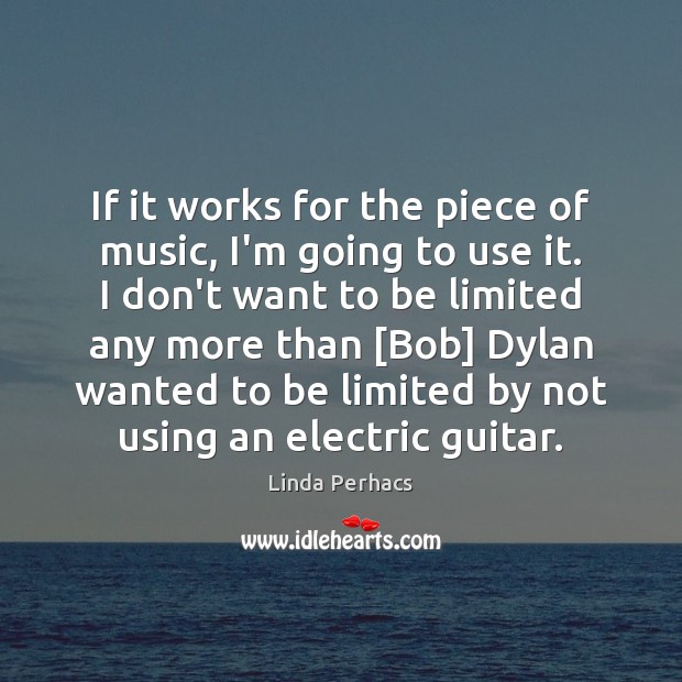 If it works for the piece of music, I’m going to use Linda Perhacs Picture Quote