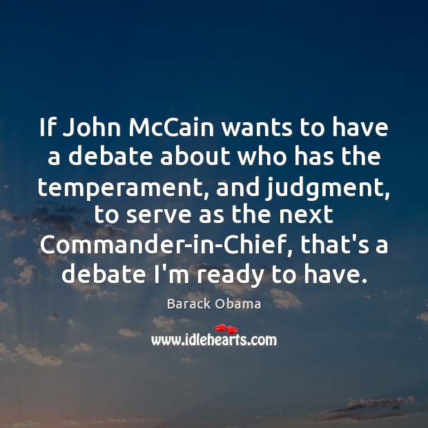 If John McCain wants to have a debate about who has the Image