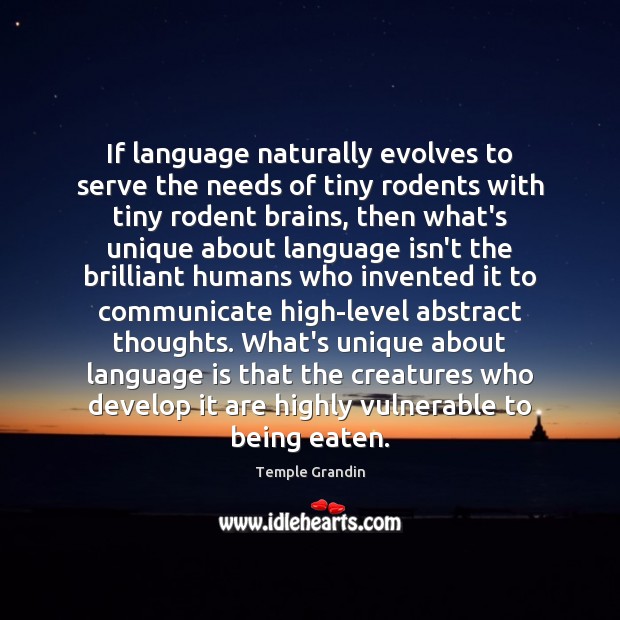 If language naturally evolves to serve the needs of tiny rodents with Image