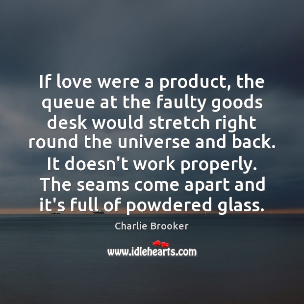 If love were a product, the queue at the faulty goods desk Image