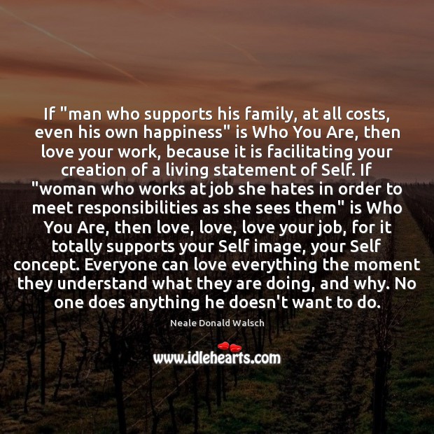 If “man who supports his family, at all costs, even his own Image