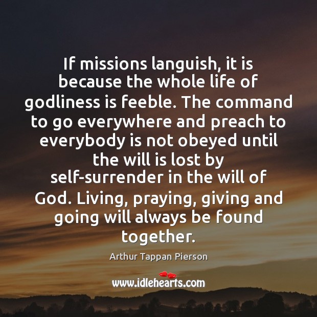 If missions languish, it is because the whole life of Godliness is Image