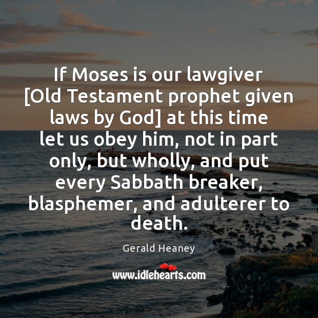If Moses is our lawgiver [Old Testament prophet given laws by God] Image