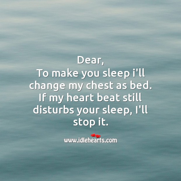 If my heart beat disturbs your sleep, I’ll stop it. Sad Messages Image