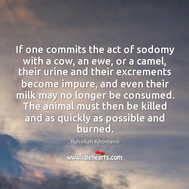 If one commits the act of sodomy with a cow, an ewe, or a camel, their urine and Image