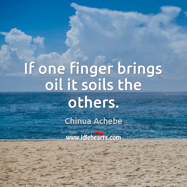 If one finger brings oil it soils the others. Image