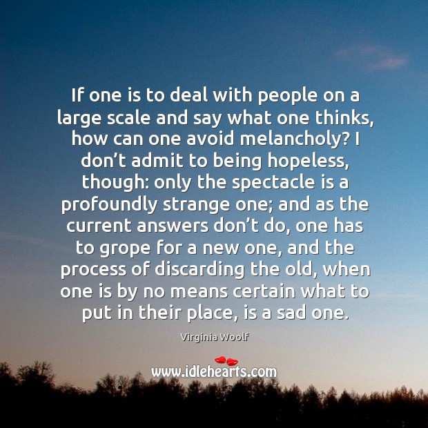 If one is to deal with people on a large scale and Image