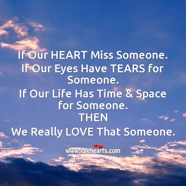 If our heart miss someone. Missing You Messages Image