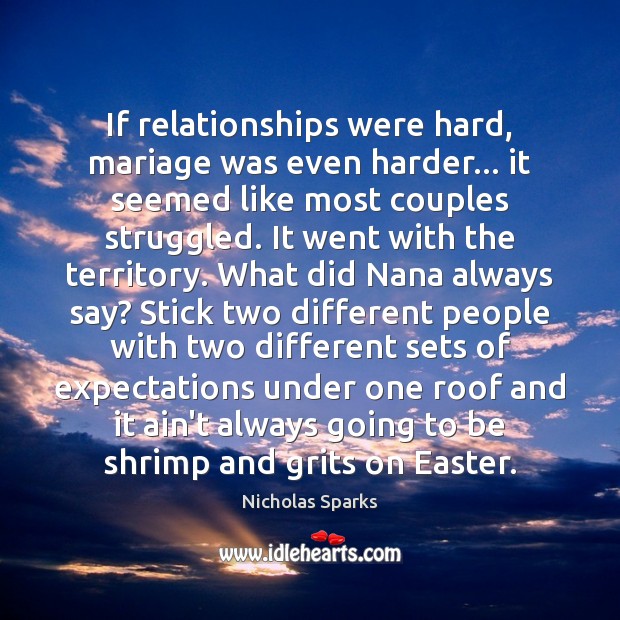 If relationships were hard, mariage was even harder… it seemed like most Easter Quotes Image