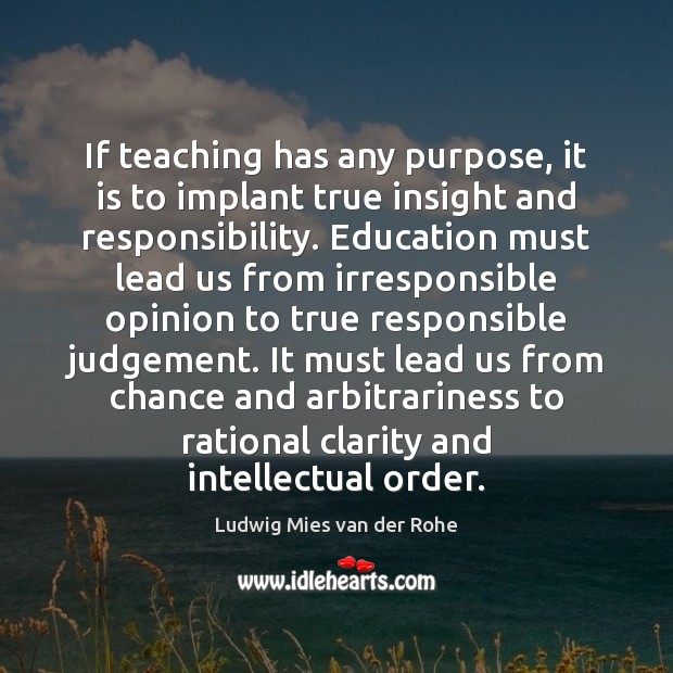 If teaching has any purpose, it is to implant true insight and Image
