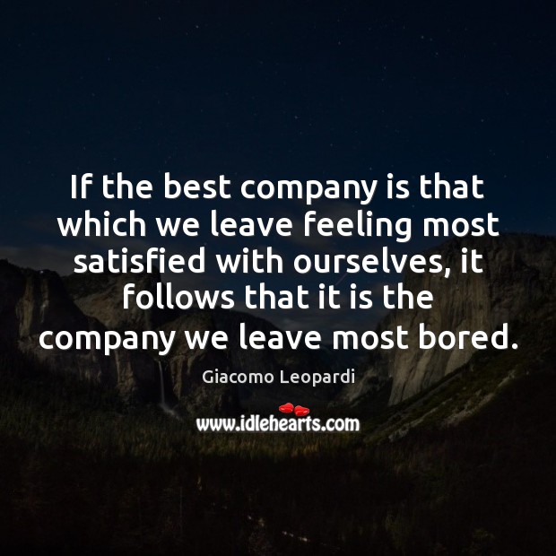 If the best company is that which we leave feeling most satisfied Image