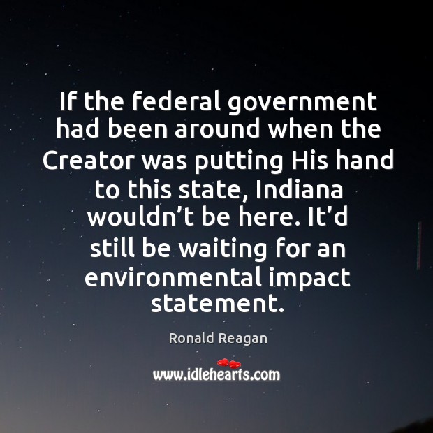 If the federal government had been around when the creator was putting his hand to this state Image
