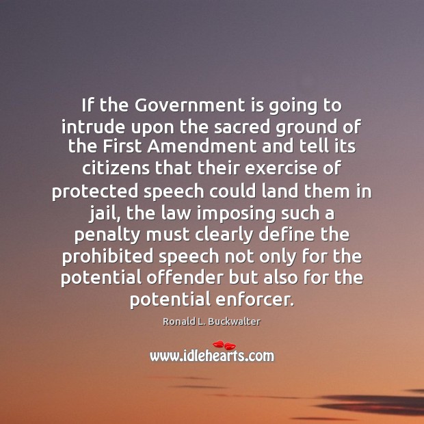 If the Government is going to intrude upon the sacred ground of Exercise Quotes Image