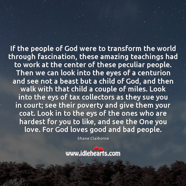 If the people of God were to transform the world through fascination, Image