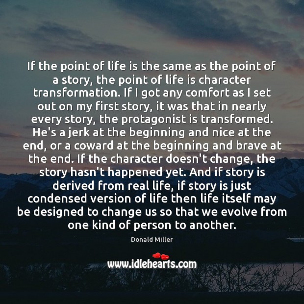 If the point of life is the same as the point of Donald Miller Picture Quote