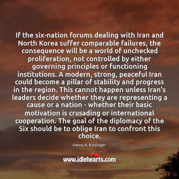 If the six-nation forums dealing with Iran and North Korea suffer comparable Image