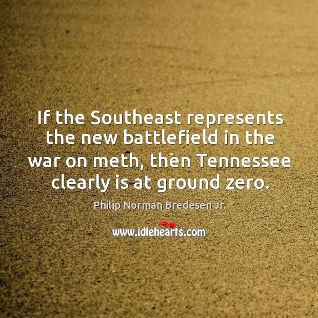 If the southeast represents the new battlefield in the war on meth, then tennessee clearly is at ground zero. Image