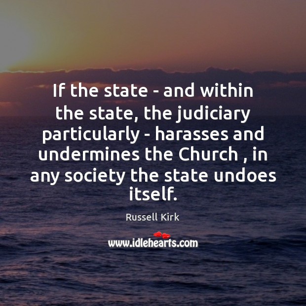 If the state – and within the state, the judiciary particularly – Image