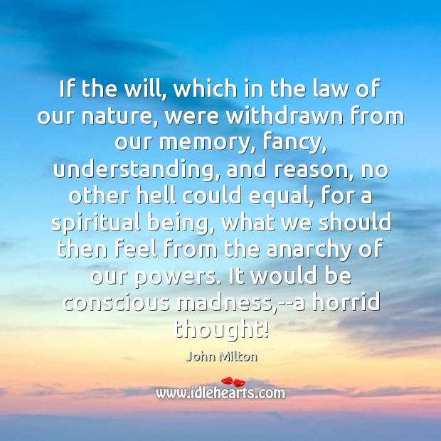 If the will, which in the law of our nature, were withdrawn Image