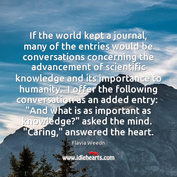 If the world kept a journal, many of the entries would be Care Quotes Image