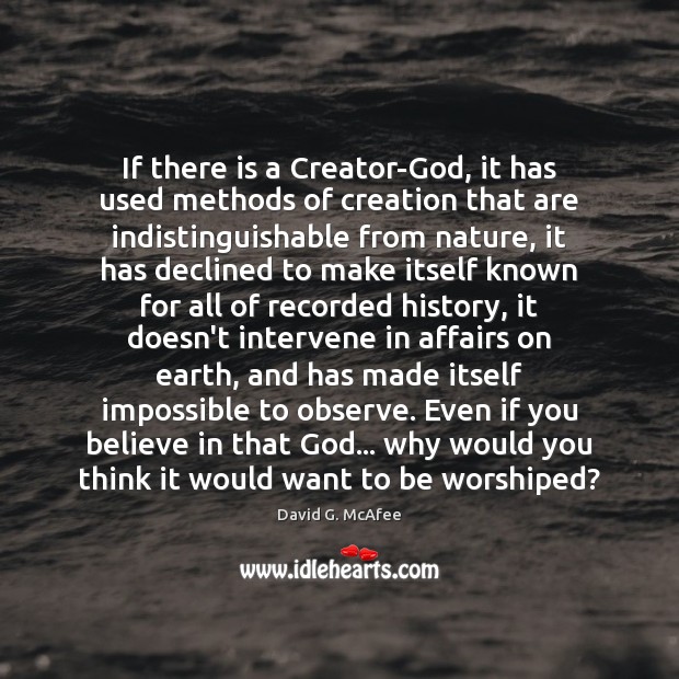 If there is a Creator-God, it has used methods of creation that Image