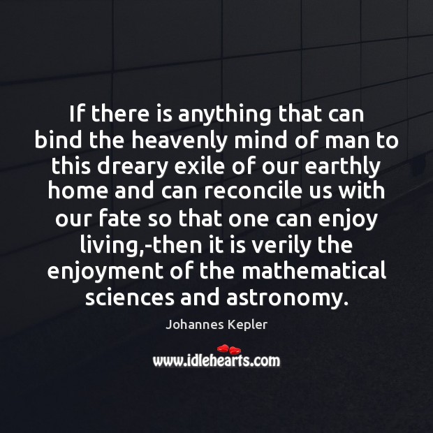 If there is anything that can bind the heavenly mind of man Image