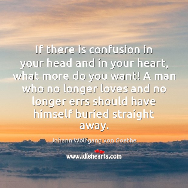 If there is confusion in your head and in your heart, what Image