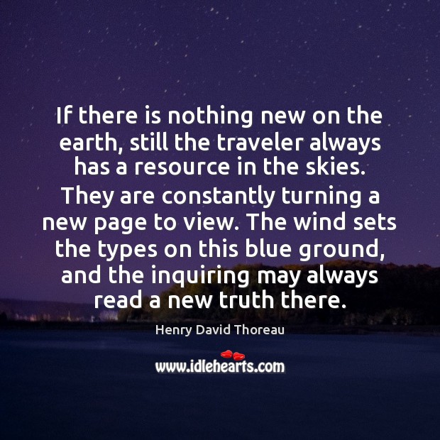 If there is nothing new on the earth, still the traveler always Image