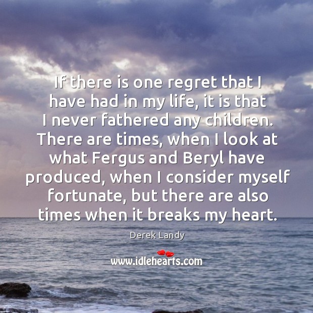 If there is one regret that I have had in my life, Derek Landy Picture Quote