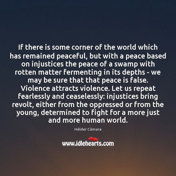 If there is some corner of the world which has remained peaceful, Peace Quotes Image