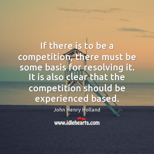 If there is to be a competition, there must be some basis Image
