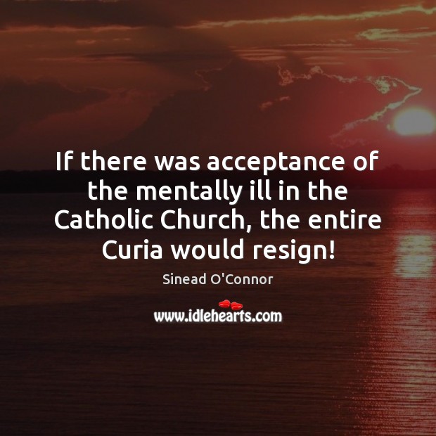 If there was acceptance of the mentally ill in the Catholic Church, Image