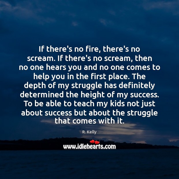 If there’s no fire, there’s no scream. If there’s no scream, then Image