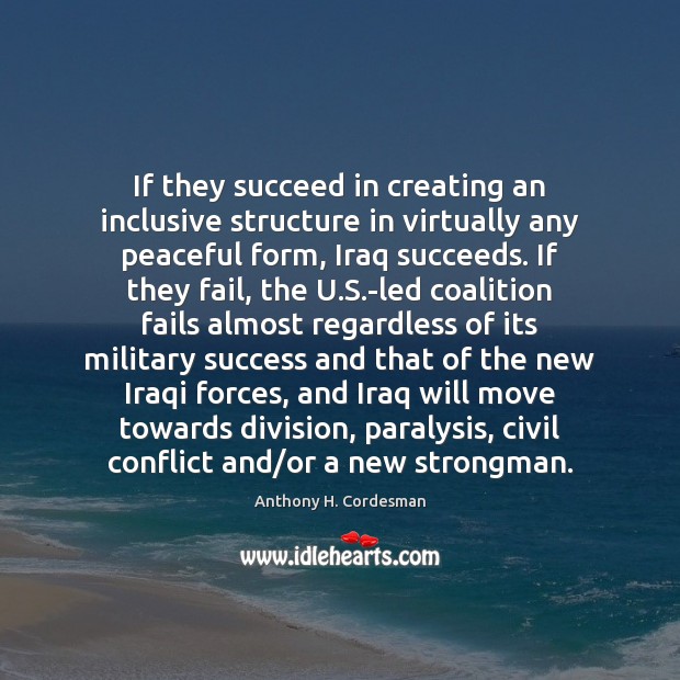 If they succeed in creating an inclusive structure in virtually any peaceful Image