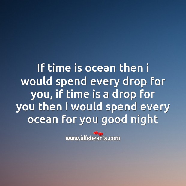 If time is ocean then I would spend Good Night Quotes Image