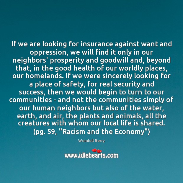 If we are looking for insurance against want and oppression, we will Economy Quotes Image