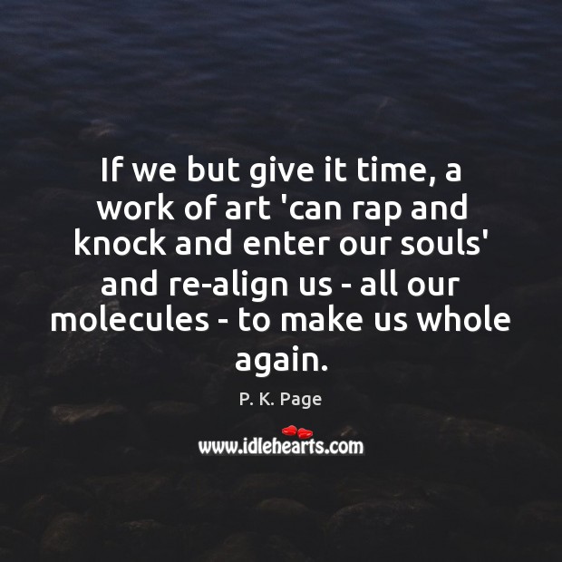 If we but give it time, a work of art ‘can rap Image