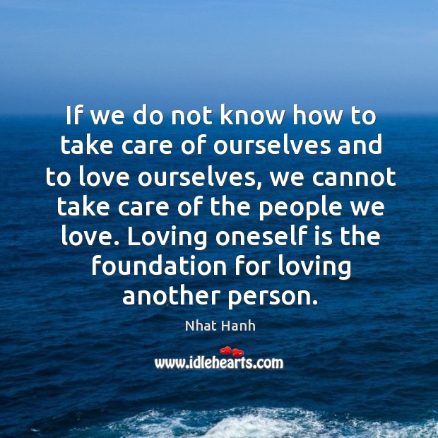 If we do not know how to take care of ourselves and Image