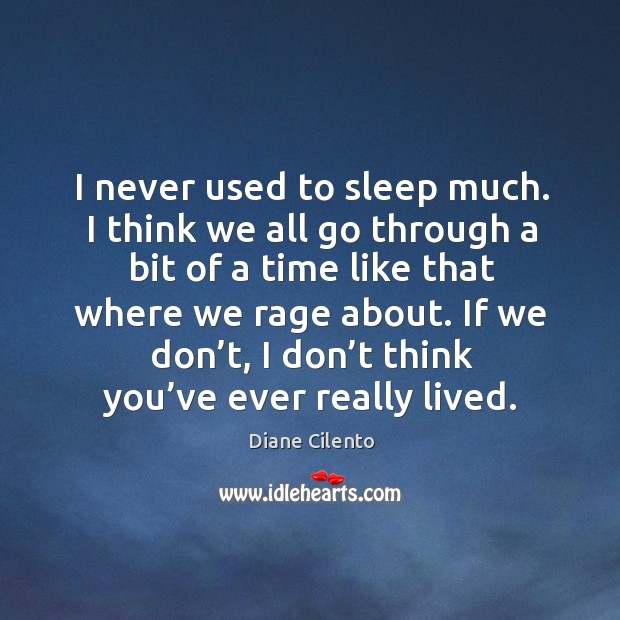 If we don’t, I don’t think you’ve ever really lived. Image
