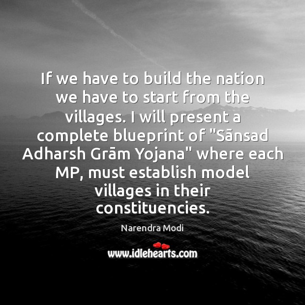 If we have to build the nation we have to start from Narendra Modi Picture Quote