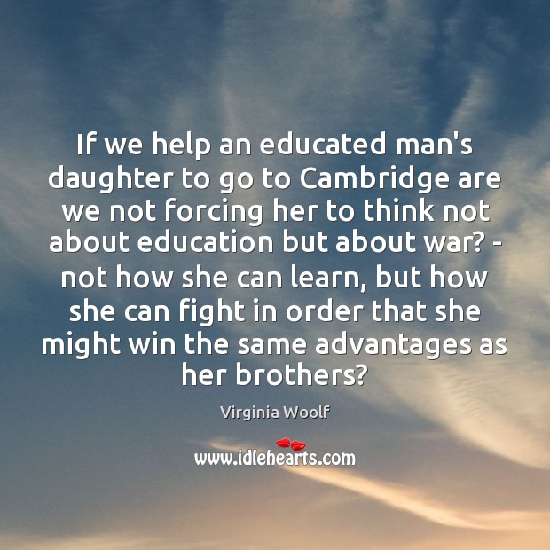 If we help an educated man’s daughter to go to Cambridge are Image
