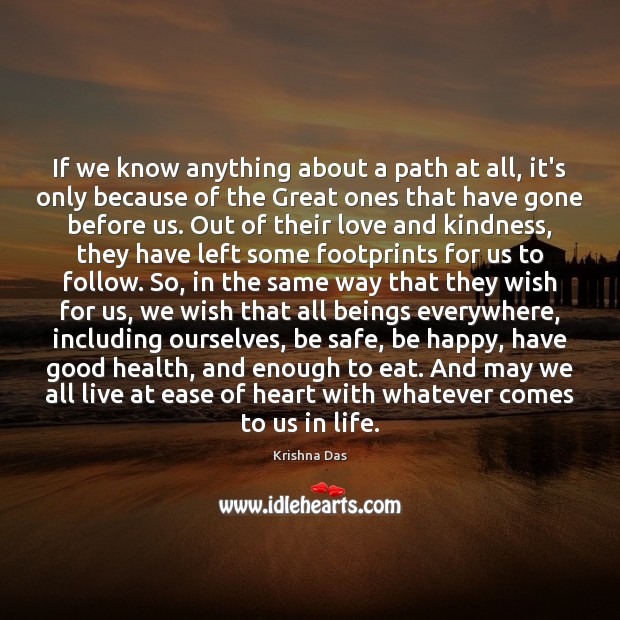 If we know anything about a path at all, it’s only because Stay Safe Quotes Image