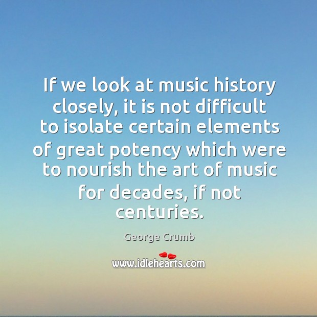 If we look at music history closely, it is not difficult to isolate certain elements of great Image
