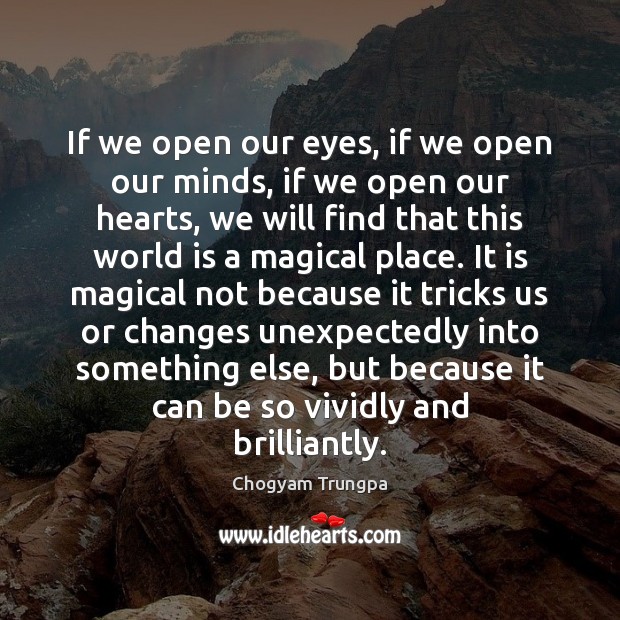 If we open our eyes, if we open our minds, if we Image