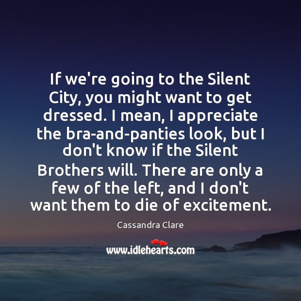 If we’re going to the Silent City, you might want to get Image