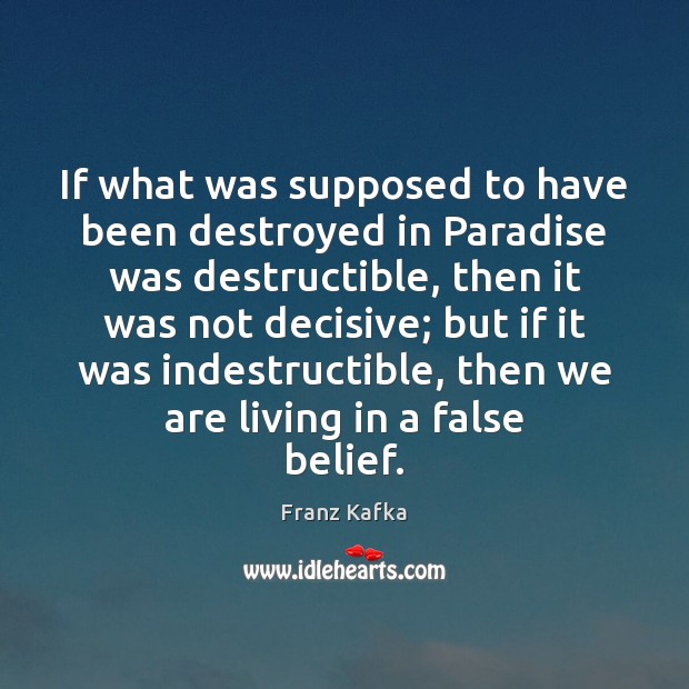 If what was supposed to have been destroyed in Paradise was destructible, Image