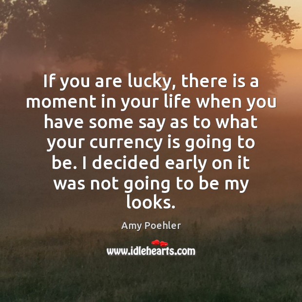 If you are lucky, there is a moment in your life when Image